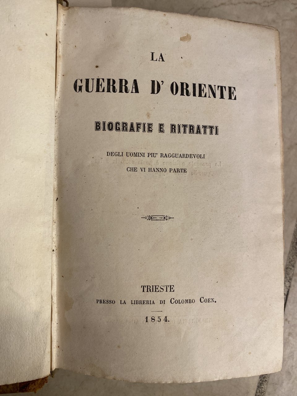 La guerra d'oriente biografie e ritratti degli uomini più ragguardevoli …