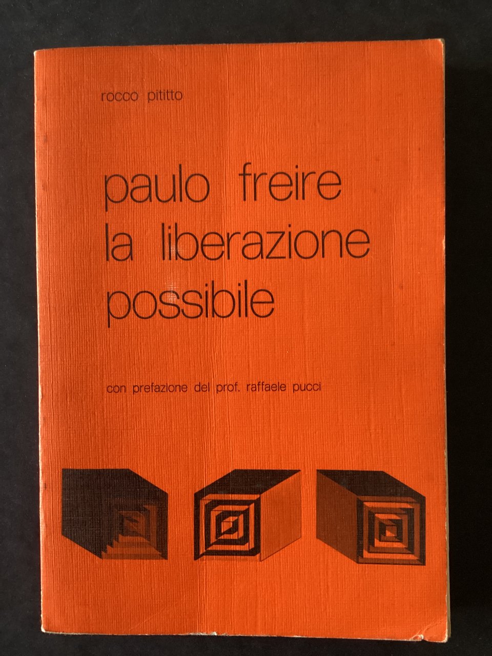 Paulo Freire. La liberazione possibile