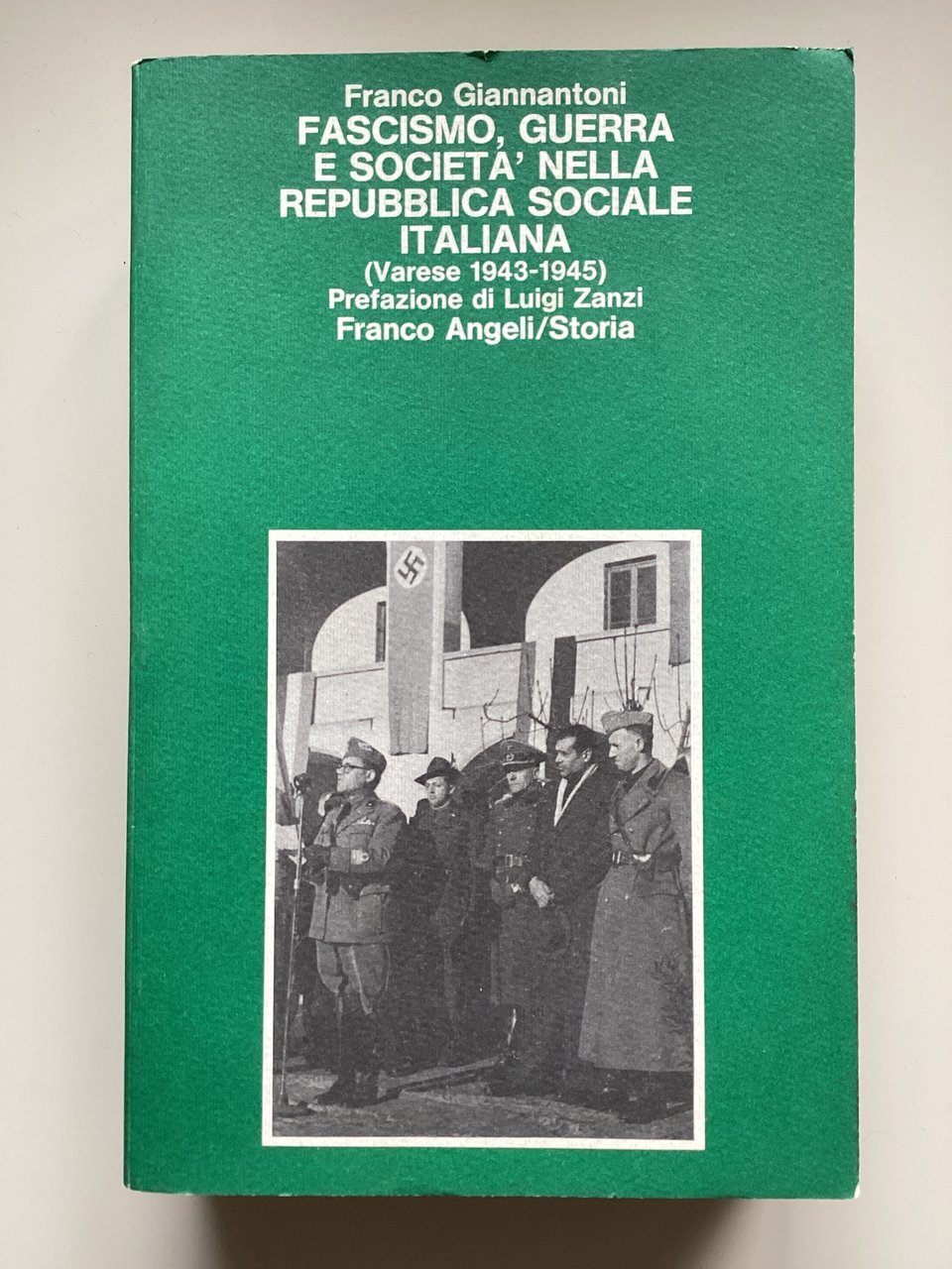 Fascismo, guerra e societá nella Repubblica Sociale Italiana (Varese 1943-1945)