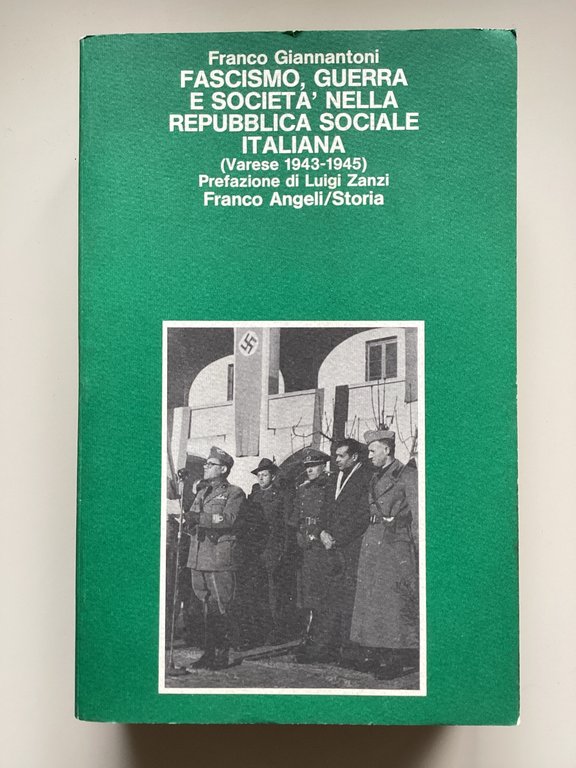 Fascismo, guerra e societá nella Repubblica Sociale Italiana (Varese 1943-1945)