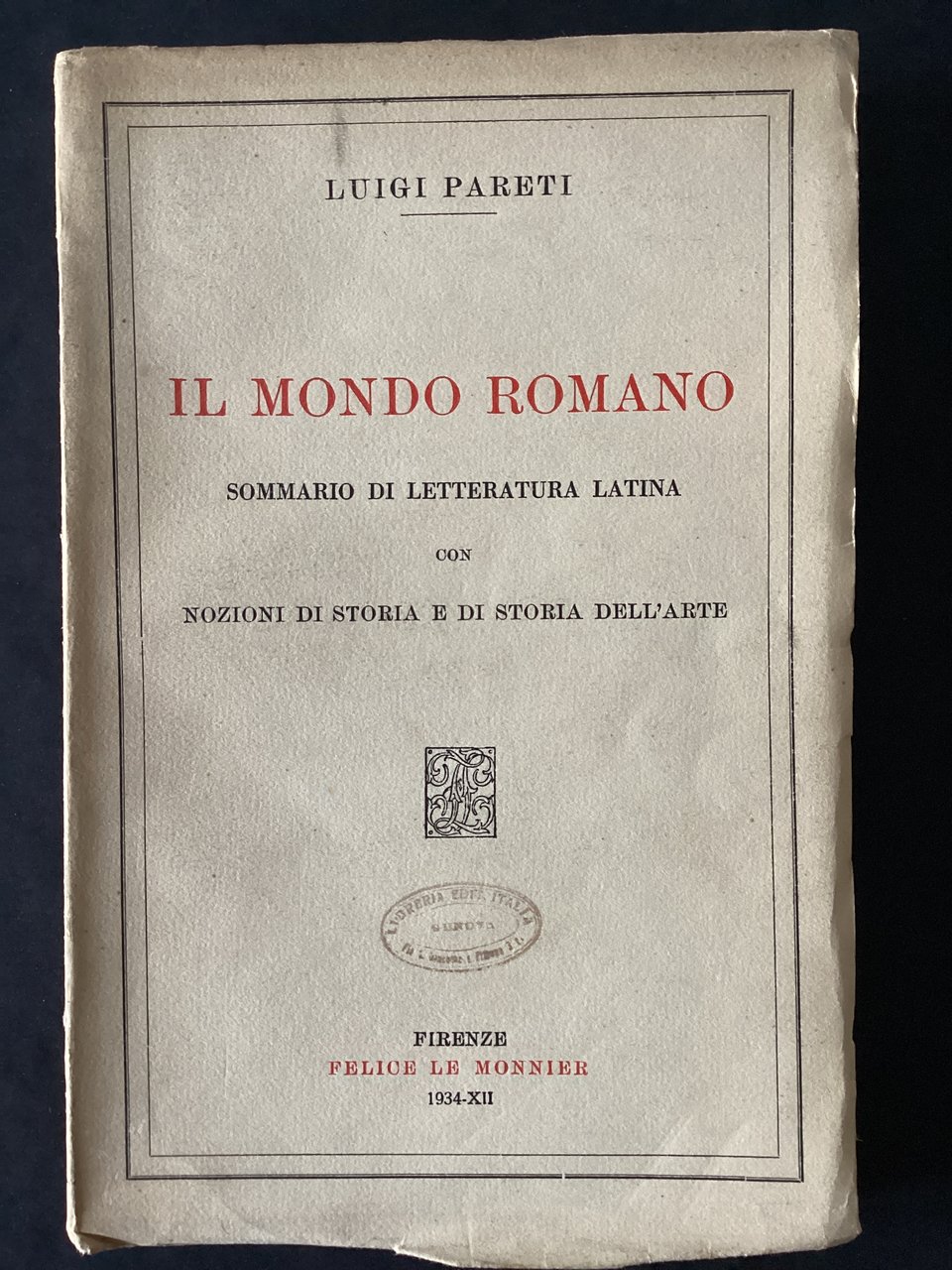 Il mondo romano. Sommario di letteratura latina con nozioni di …
