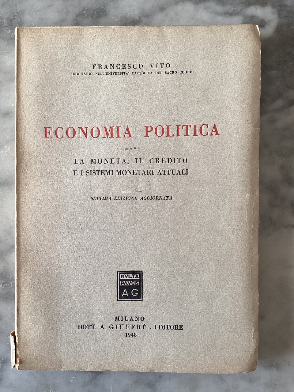 Economia politica. La moneta, il credito e i sistemi monetari …