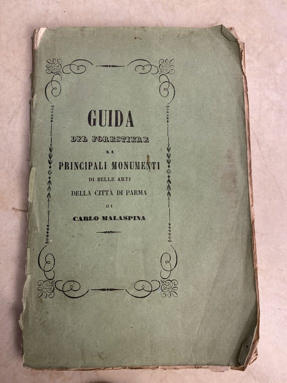 Guida del forestiere ai monumenti di belle arti della città …