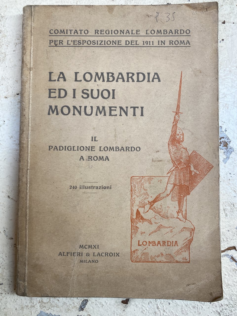 La Lombardia e i suoi monumenti - il padiglione lombardo …