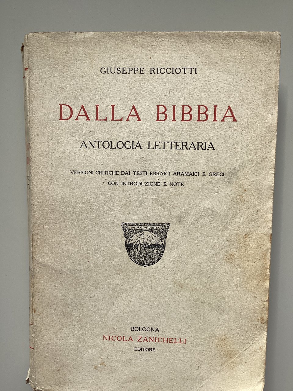 Dalla Bibbia. Antologia letteraria. Versioni critiche dai testi ebraici aramaici … | Immagine principale