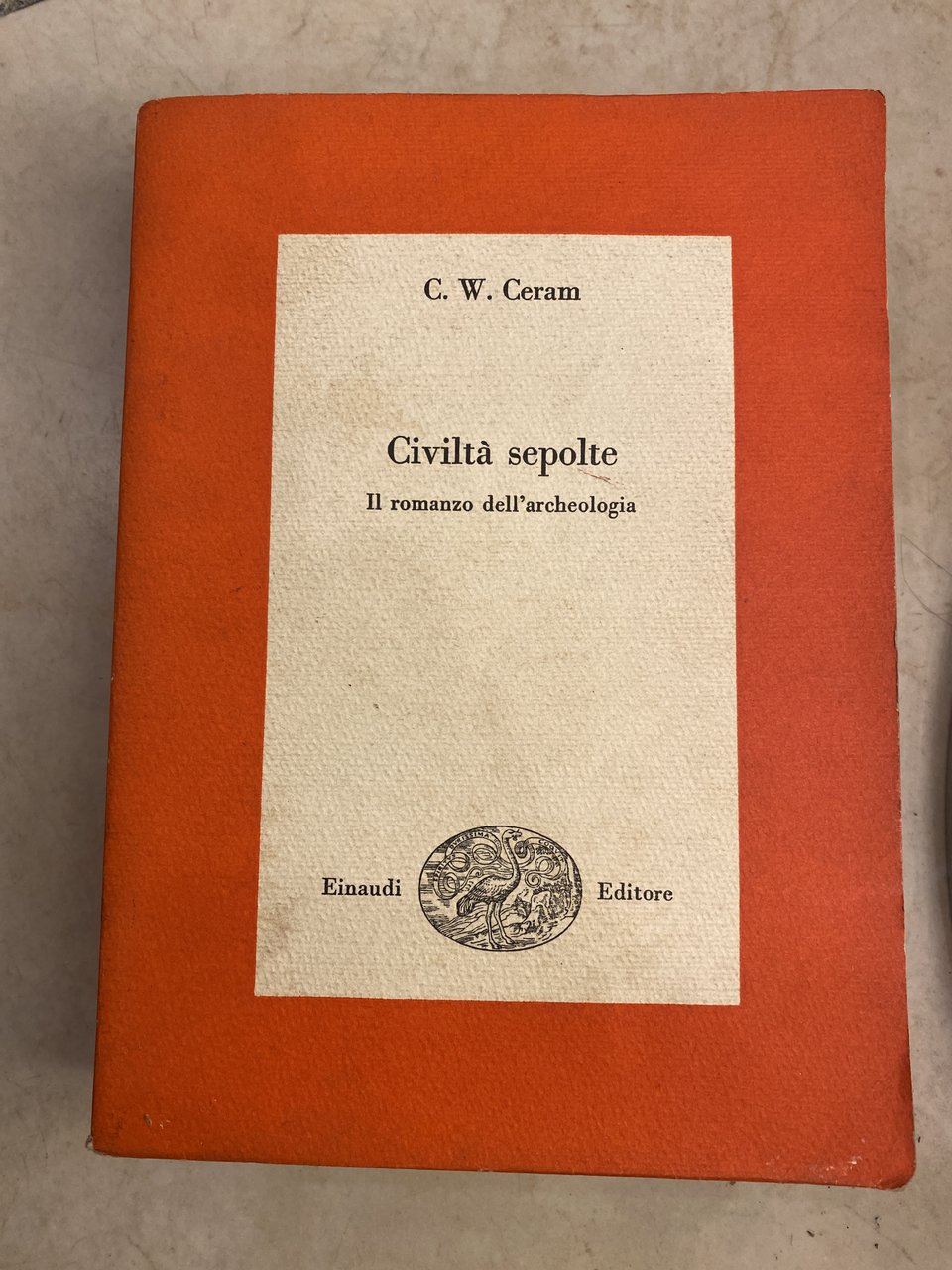 Civiltà sepolte il romanzo dell'archeologia