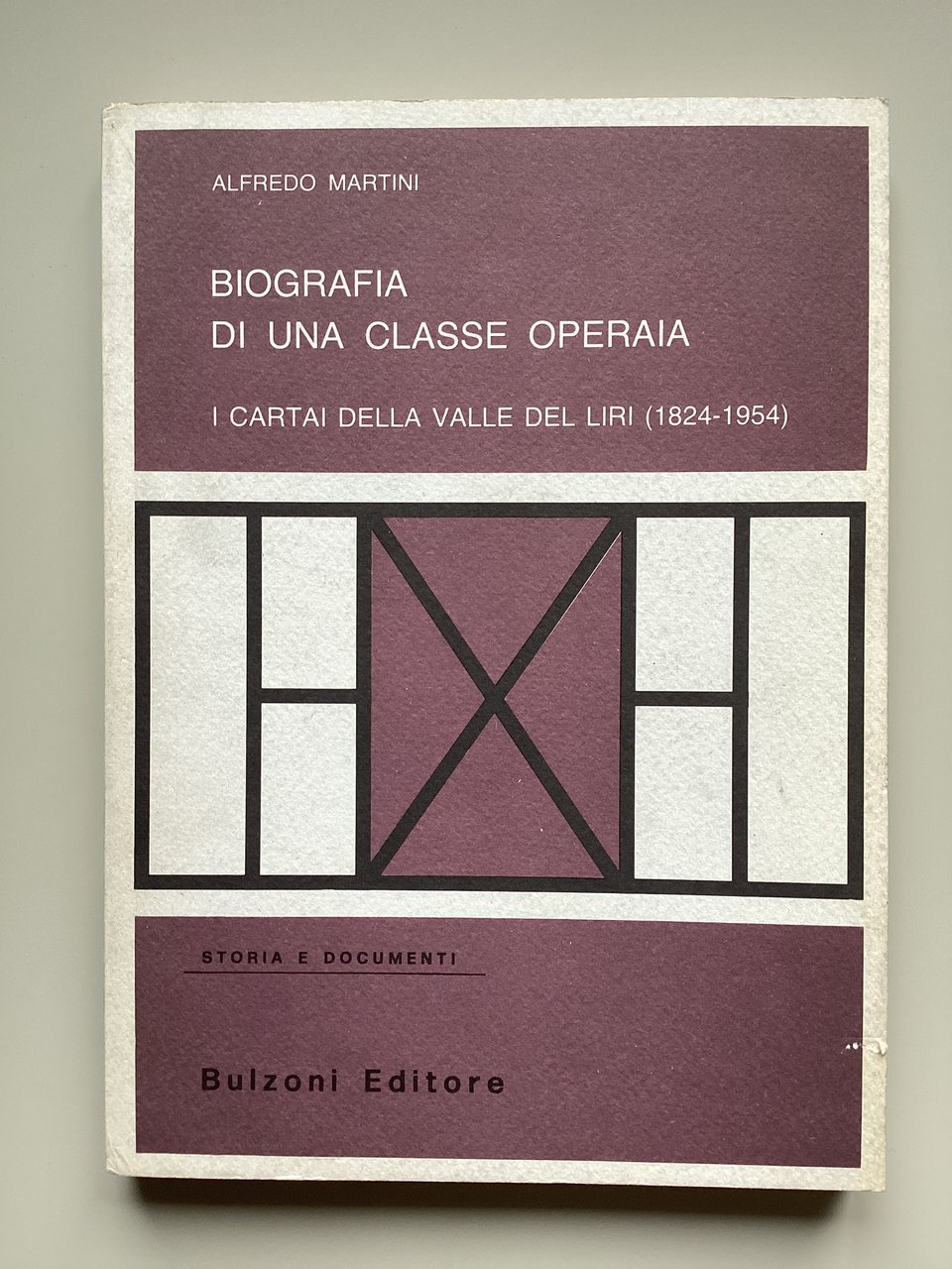 Biografia di una classe operaia. I cartai della Valle del …