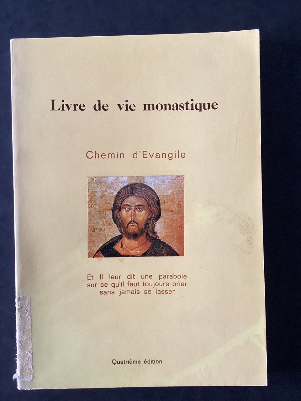 Livre de vie monastique. Chemin d'évangile