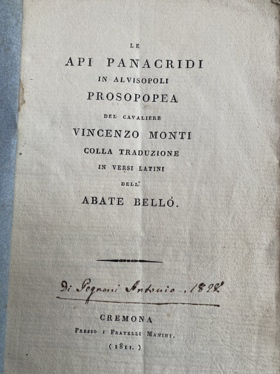 Le api panacridi in alvisopoli prosopea del Cavaliere Vincenzo Monti …