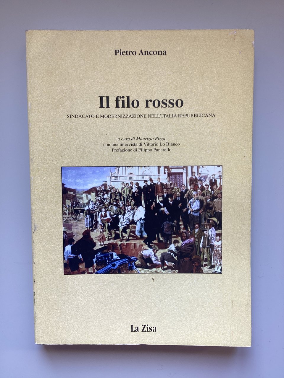 Il filo rosso. Sindacato e modernizzazione dell'Italia repubblicana