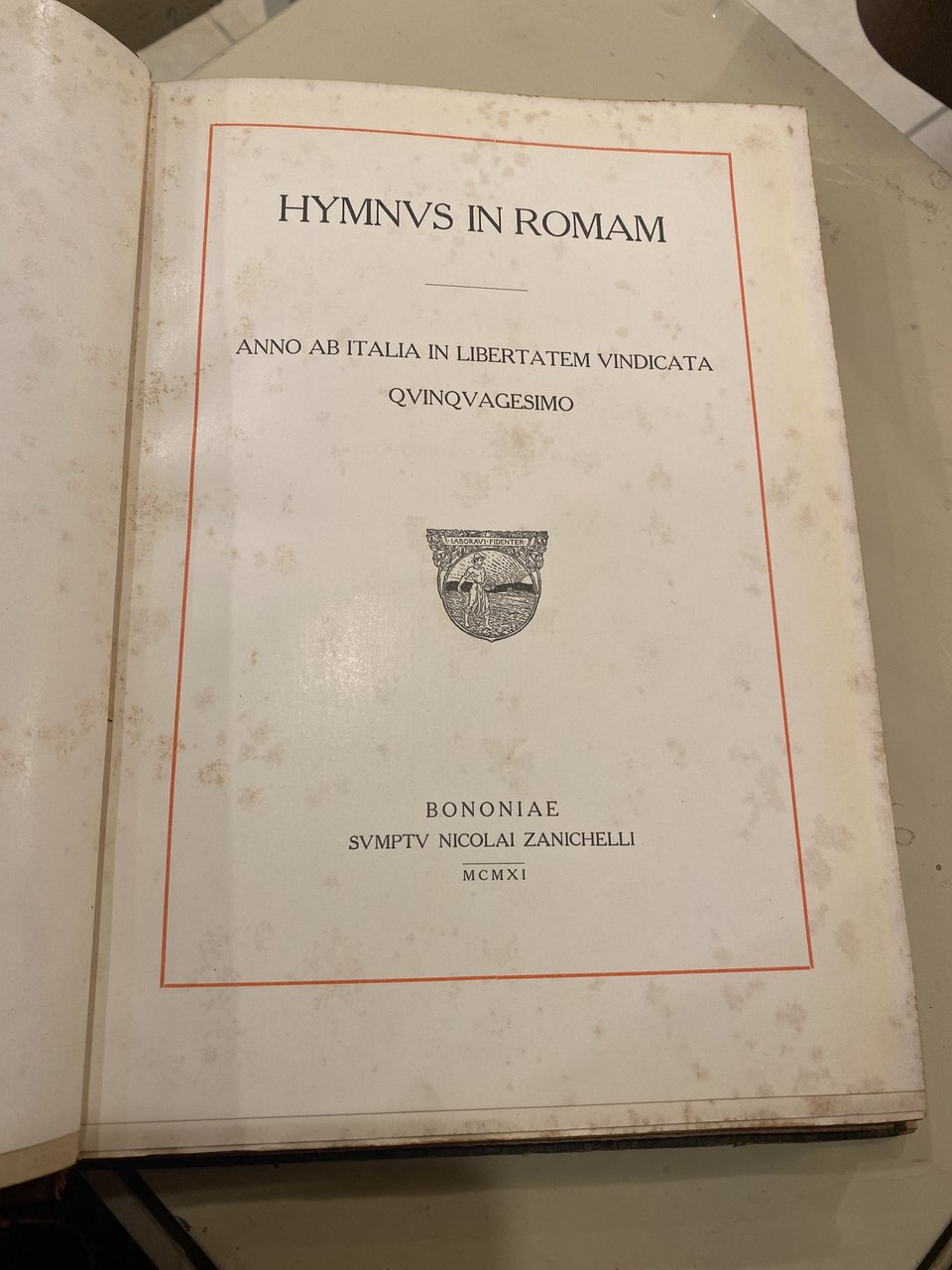 Hymnus in Romam anno ab italia in libertatem vindicata quinquagesimo