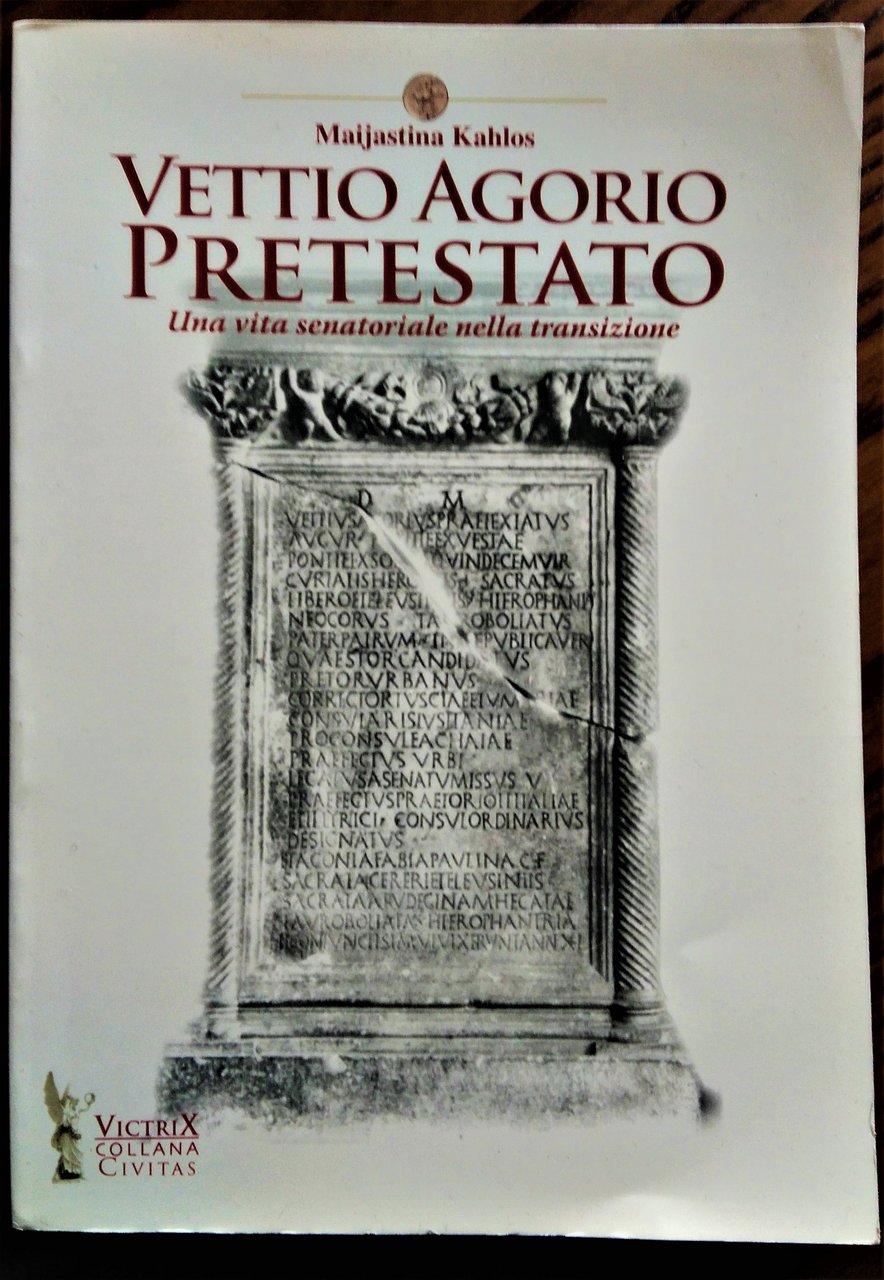 Vettio Agorio Pretestato. Una vita senatoriale nella transizione.