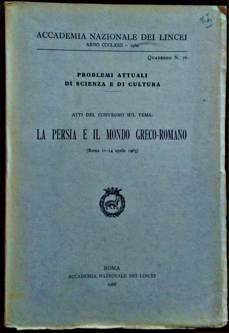 Atti del Convegno sul Tema: La Persia e il Mondo …