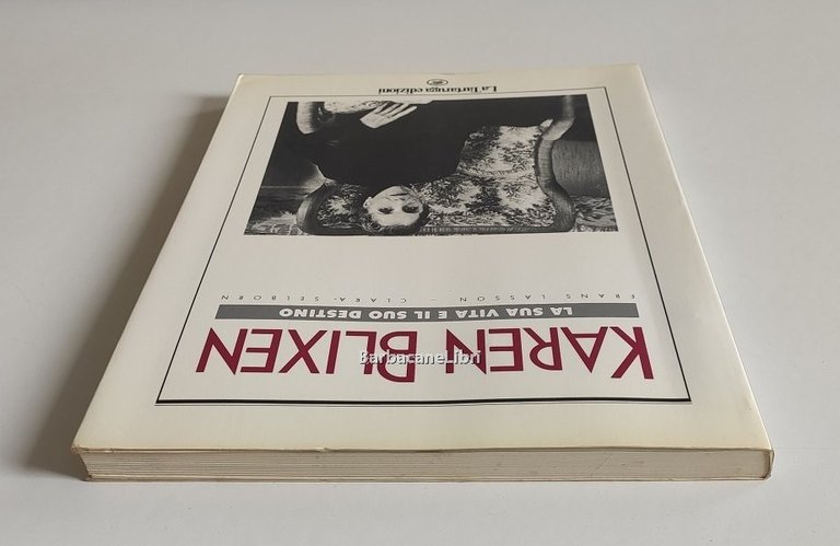 Karen Blixen. La sua vita e il suo destino