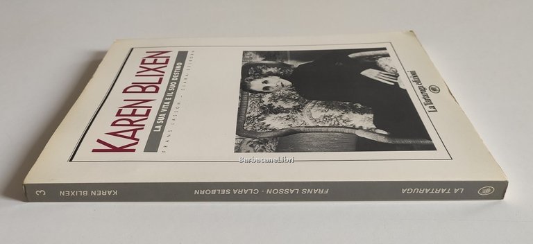 Karen Blixen. La sua vita e il suo destino