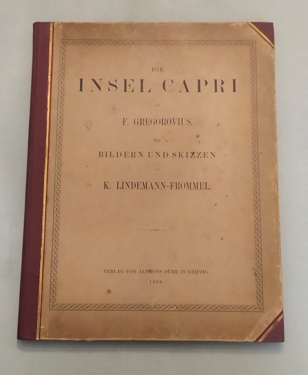 Die insel Capri mit bildern und skizzen von K. Lindemann …