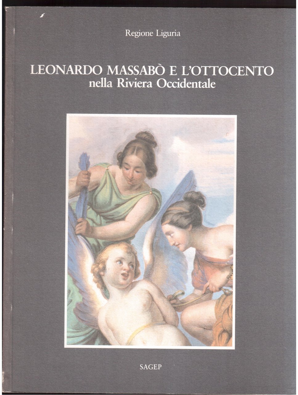 Leonardo Massabò e l' Ottocento nella Riviera Occidentale