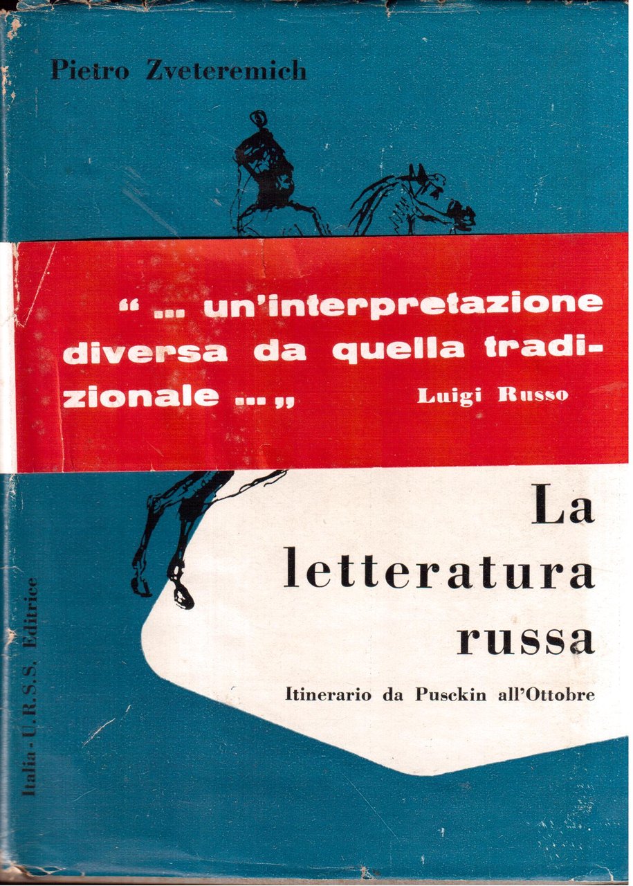 La letteratura russa Itinerario da Puschkin all'Ottobre
