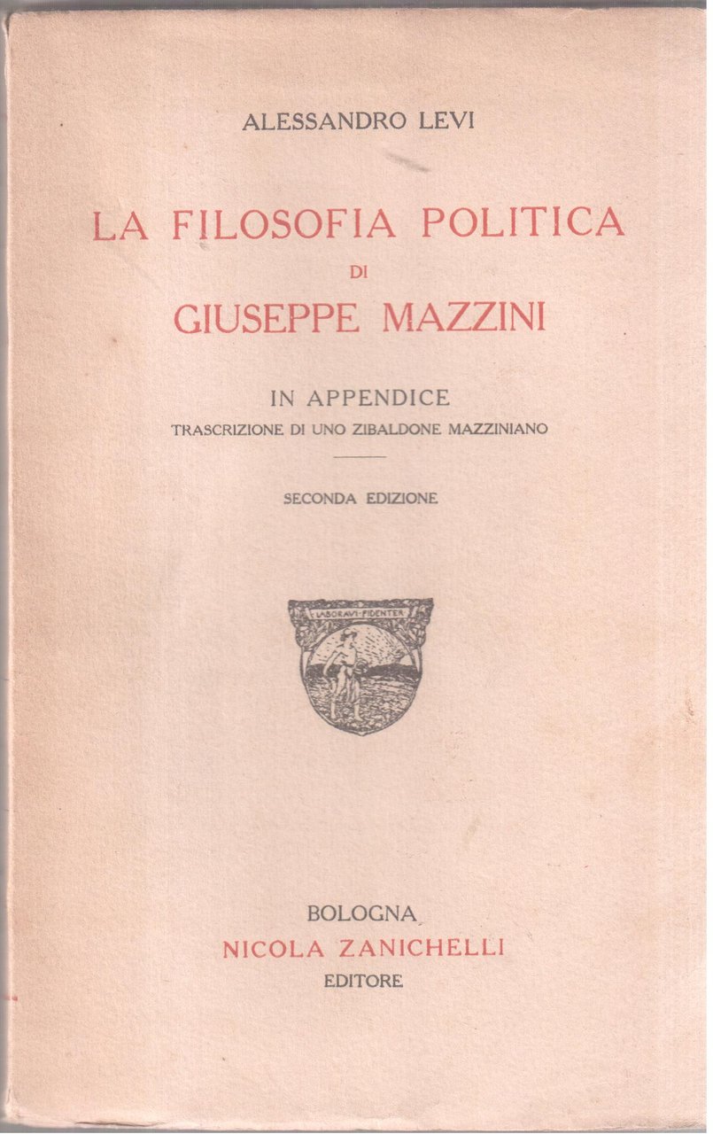 La filosofia politica di Giuseppe Mazzini in appendice trascrizione di …
