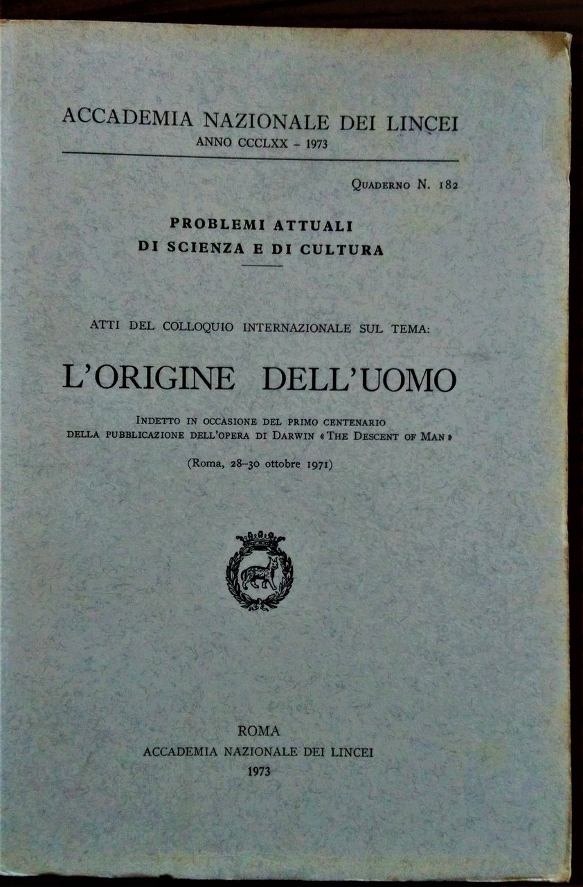 Atti del Convegno Internazionale sul Tema: L' Origine dell' Uomo. …