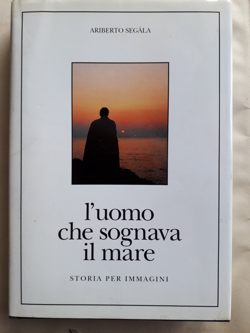 L'uomo che sognava il mare Storia per immagini