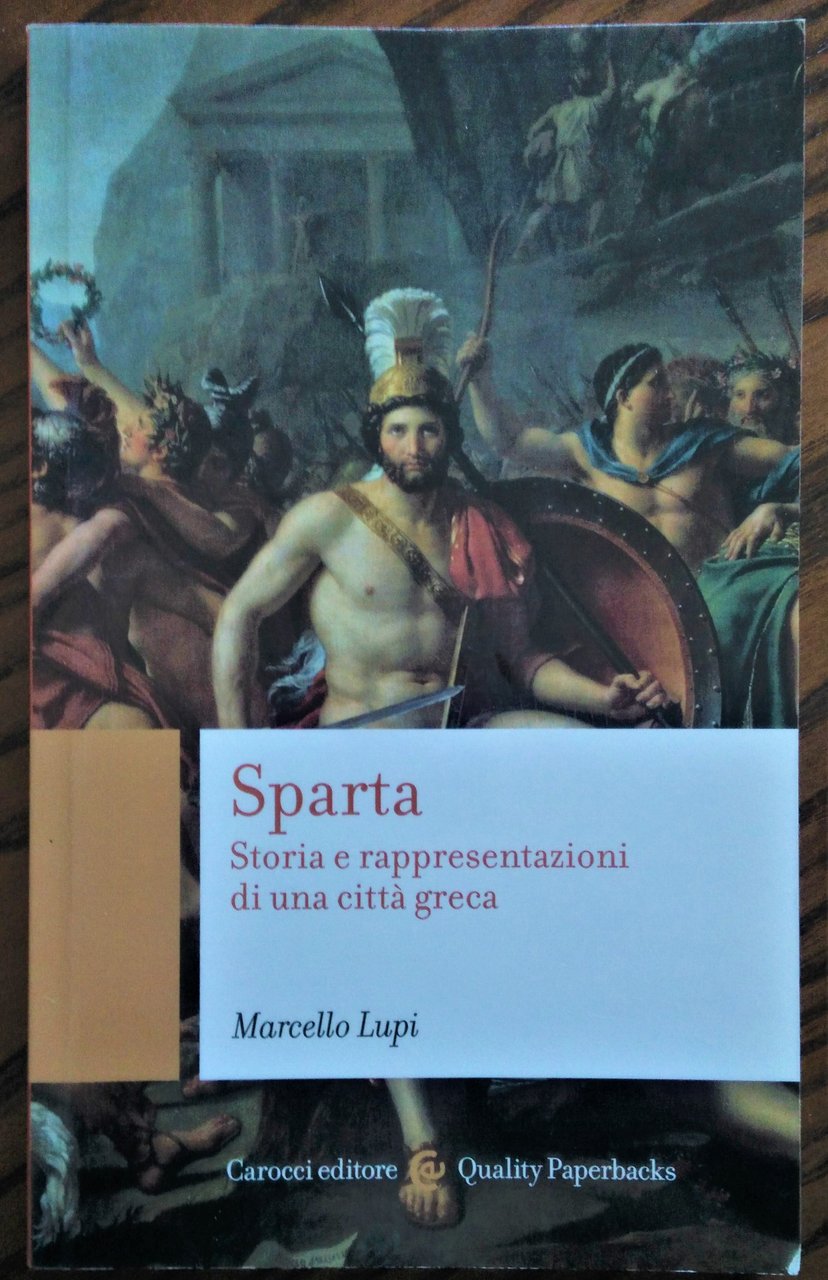 Sparta. Storia e rappresentazioni di una città greca.