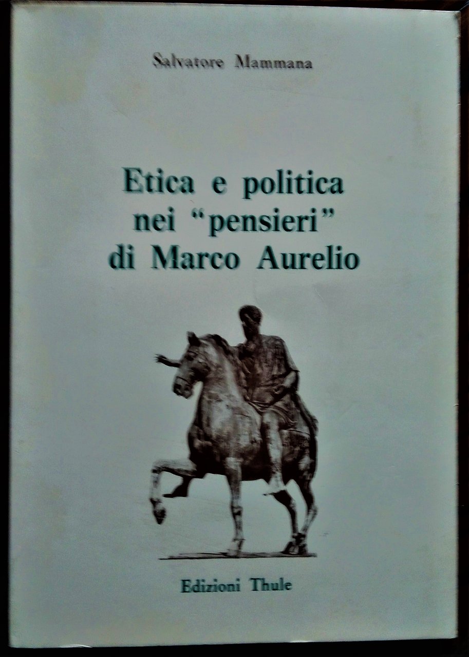 Etica e politica nei "pensieri" di Marco Aurelio.