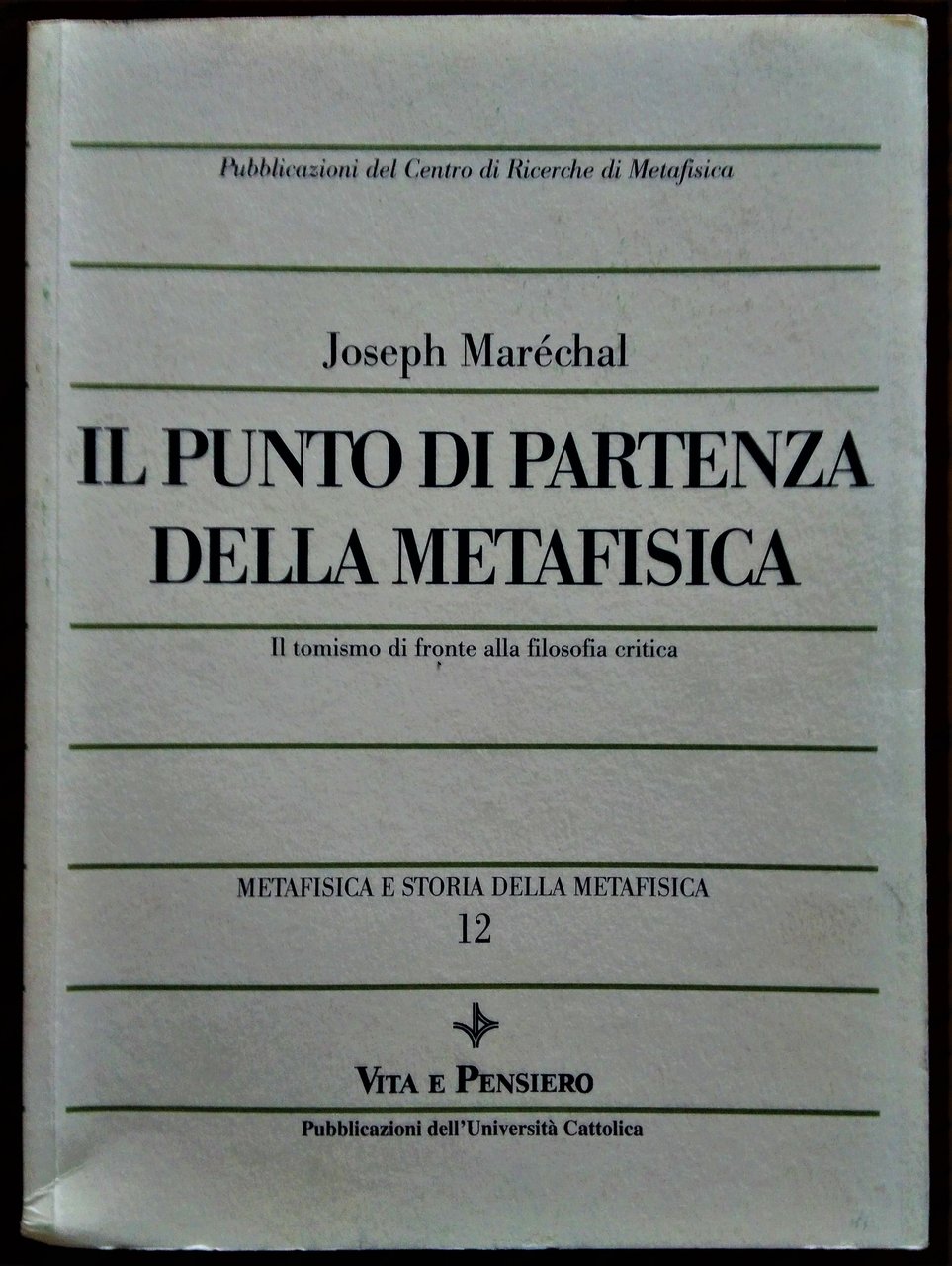 Il punto di partenza della metafisica. Il tomismo di fronte …