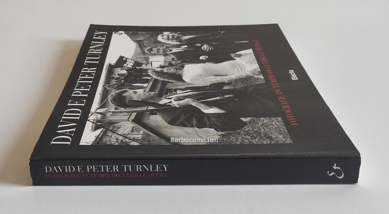 David e Peter Turnley. Fotografie in tempo di guerra e …