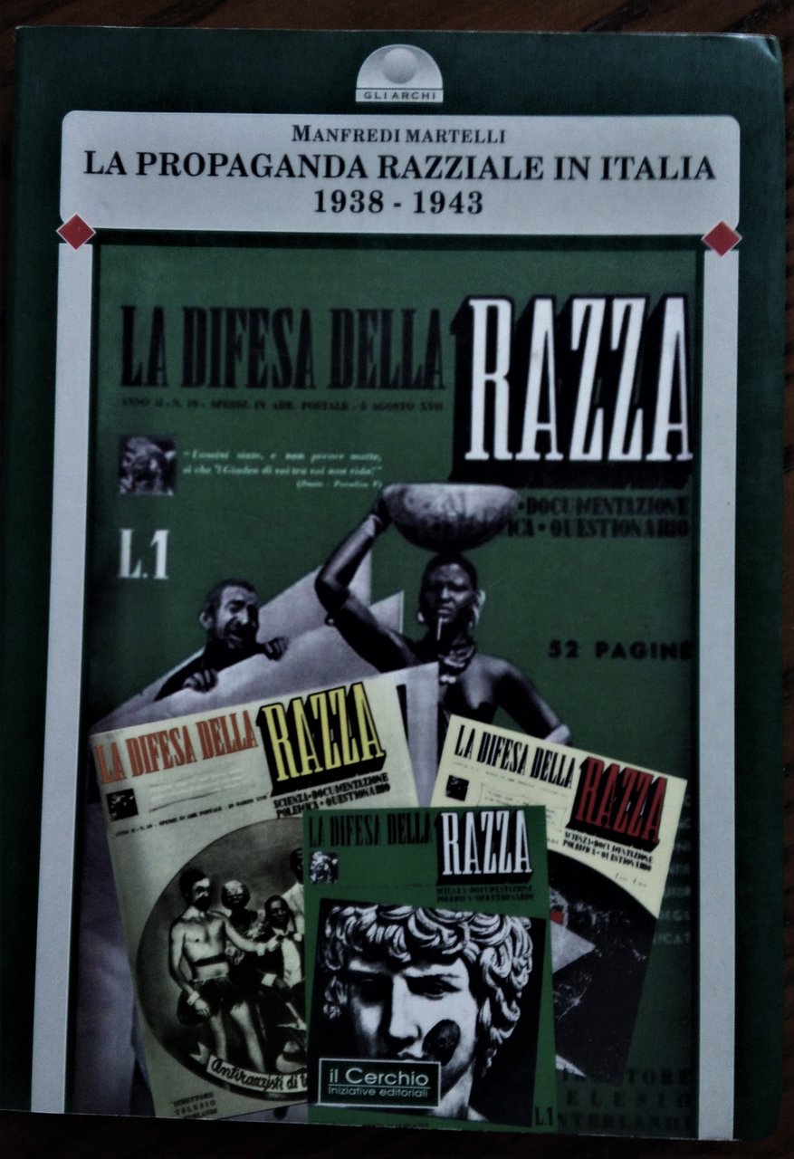 La propaganda razziale in Italia 1938-1943.