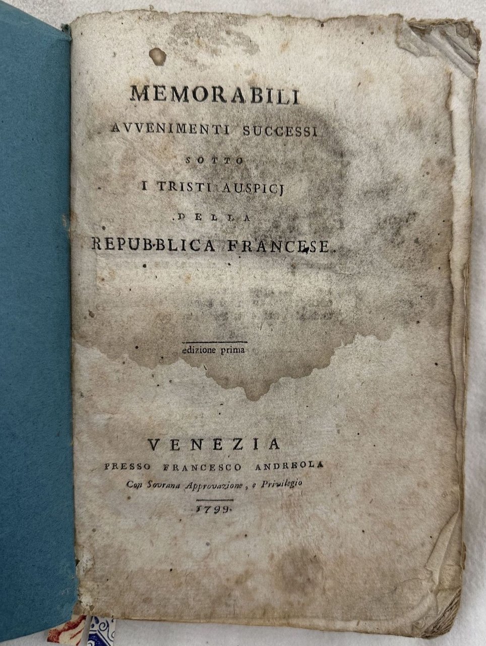 MEMORABILI AVVENIMENTI SUCCESSI SOTTO I TRISTI AUSPICI DELLA REPUBBLICA FRANCESE