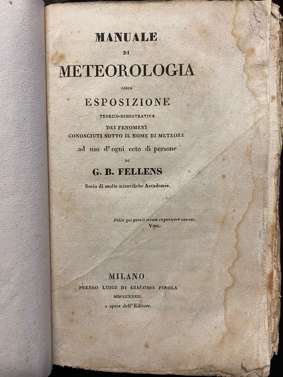 MANUALE DI METEOROLOGIA ossia esposizione teorico-dimostrativa dei fenomeni conosciuti sotto …