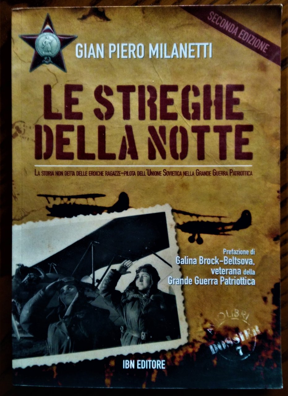 Le Streghe della Notte. La storia non detta delle eroiche …