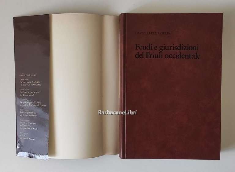 Castelli del Friuli. Vol. 4 Feudi e giurisdizioni del Friuli …