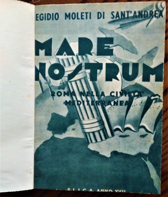 Mare Nostrum. (Roma nella storia della civiltà mediterranea).