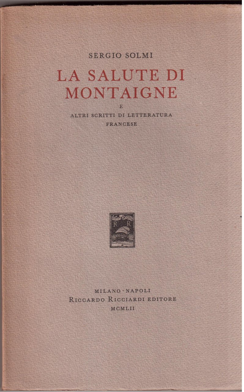 La salute di Montaigne e altri scritti di letteratura francese