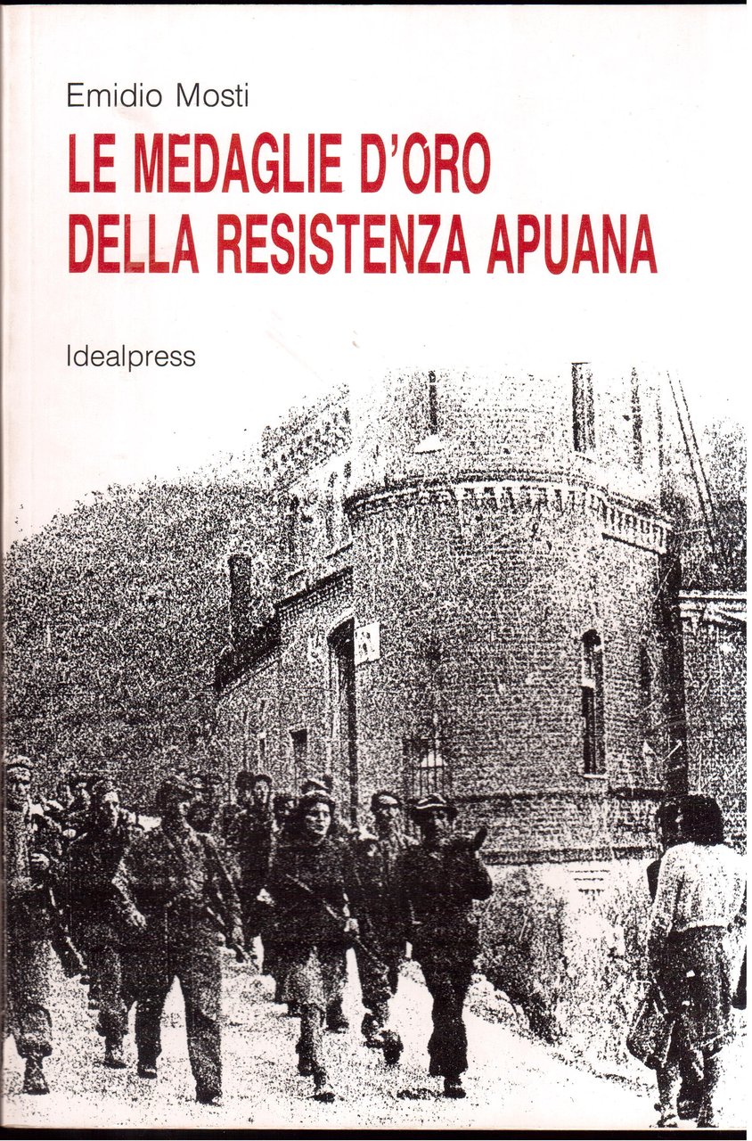 Le medaglie d'oro della Resistenza apuana