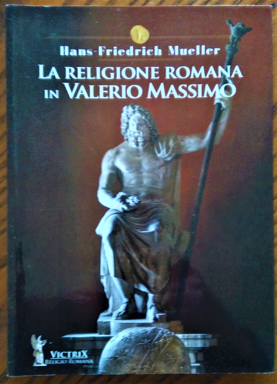 La religione romana in Valerio Massimo.