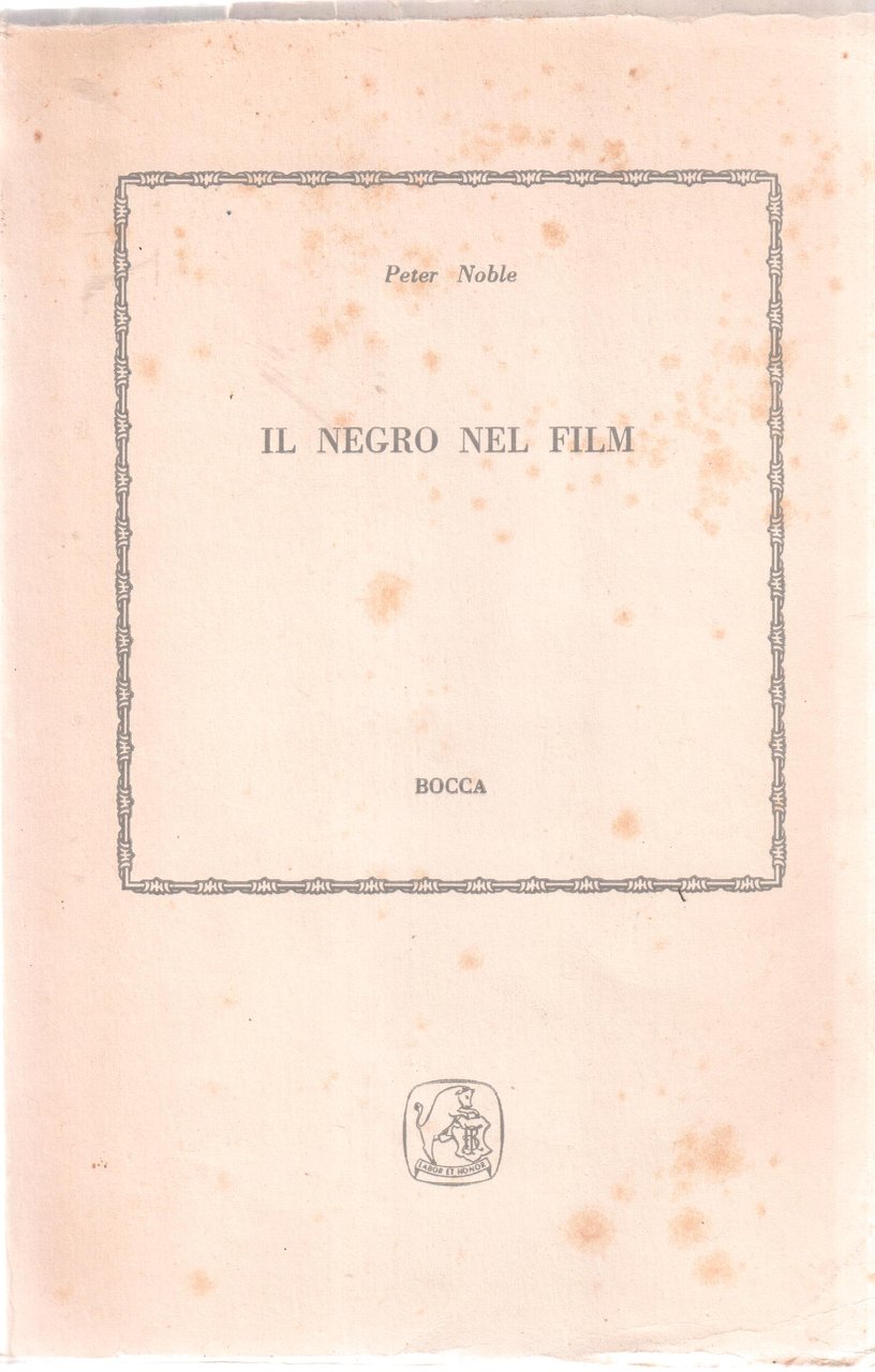 Il negro nel film a cura e con un aggiornamento …