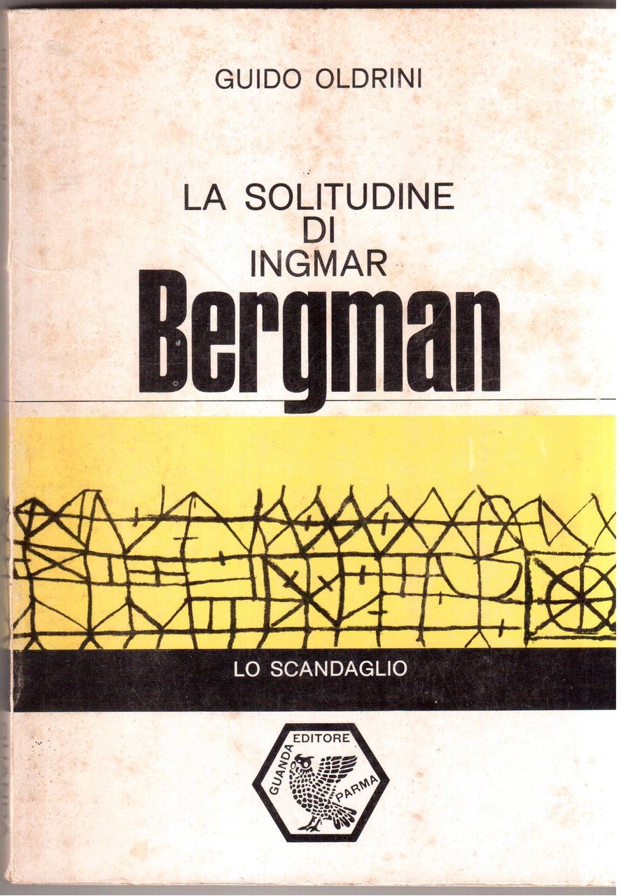La solitudine di Ingmar Bergman In appendice interviste e scritti …