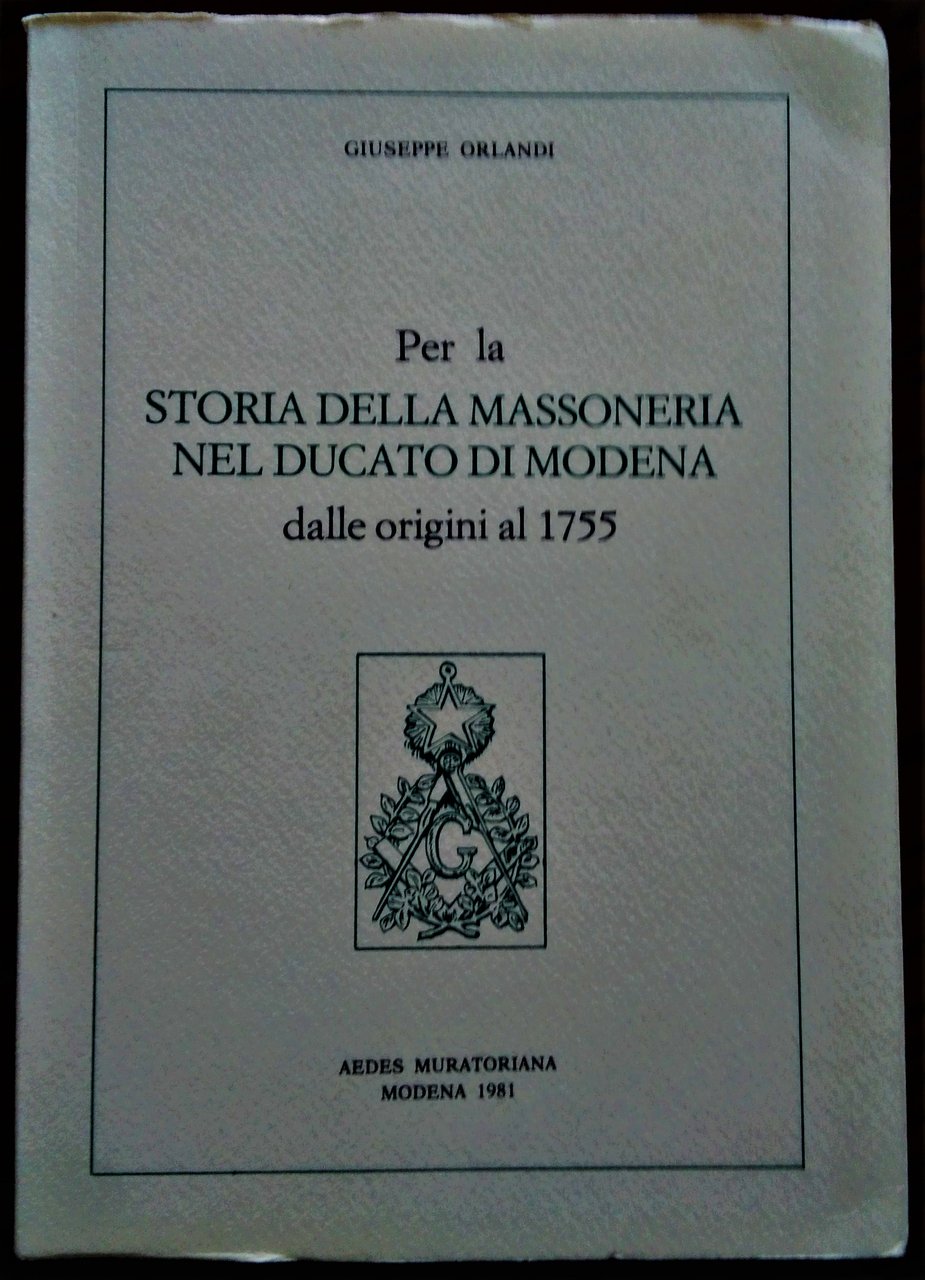 Per la Storia della Massoneria nel Ducato di Modena dalle …