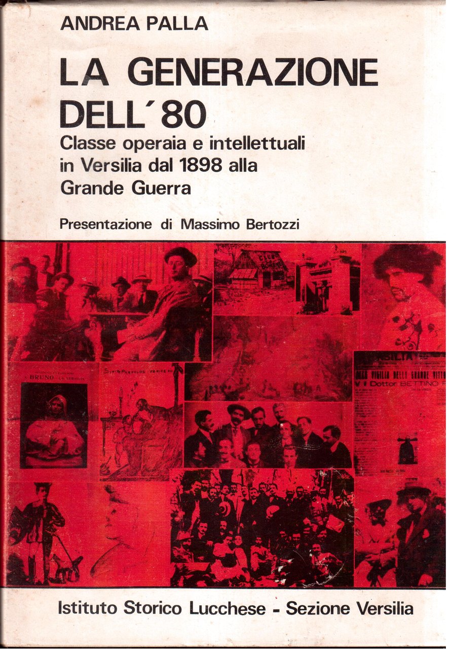 La generazione dell' 80 Classe operaia e intellettuali in Versialia …