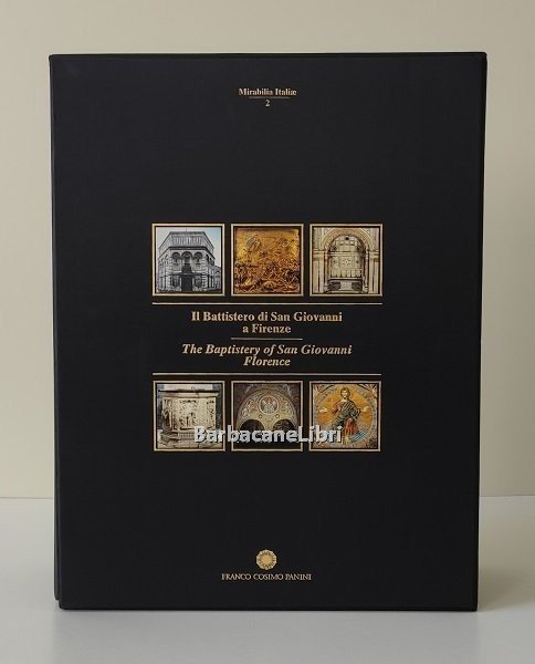 Il Battistero di San Giovanni a Firenze / The Baptistery …