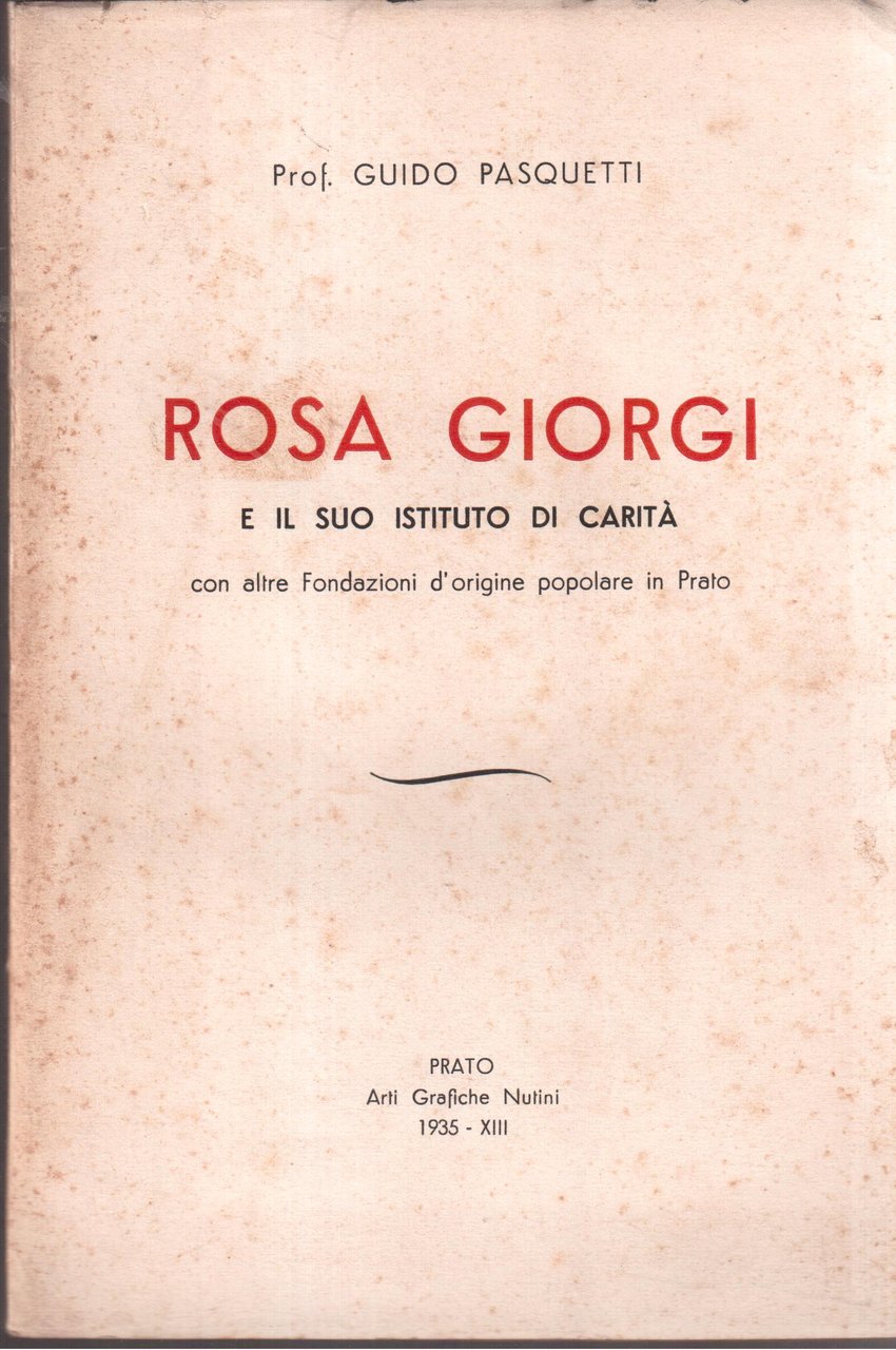 Rosa Giorgi e il suo istituto di carità con altre …