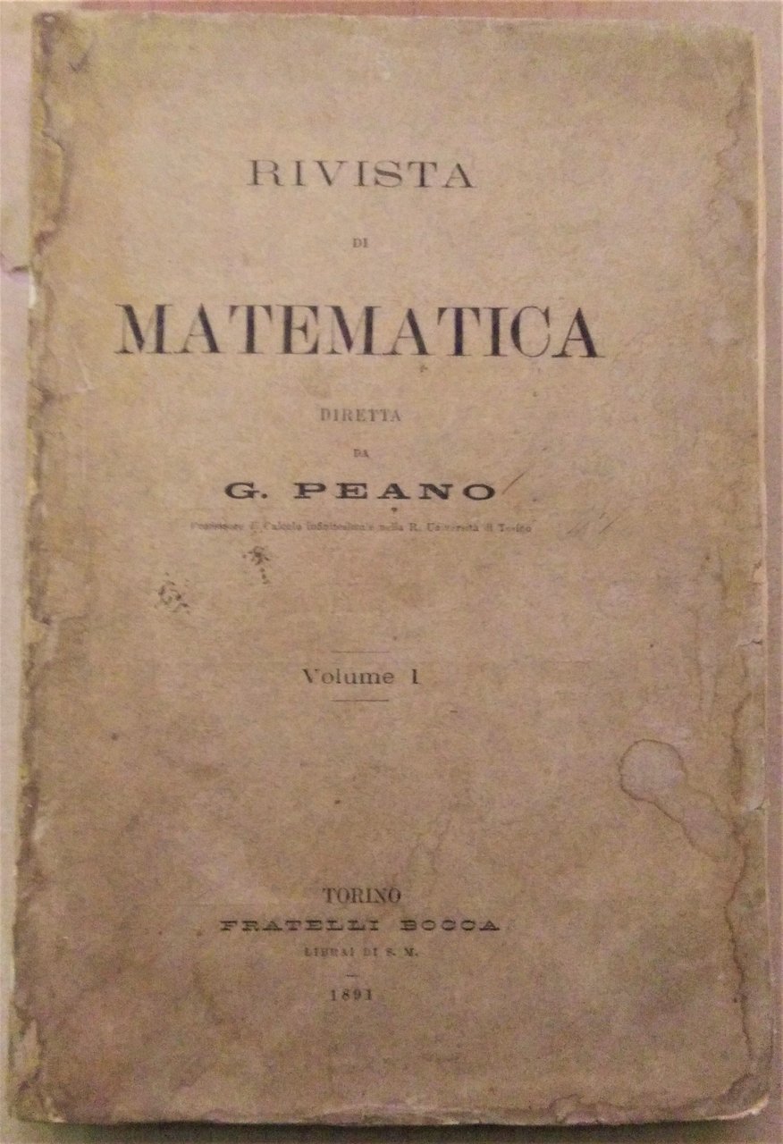 RIVISTA DI MATEMATICA. VOLUME I. TORINO, BOCCA, 1891.