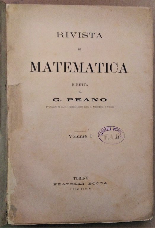 RIVISTA DI MATEMATICA. VOLUME I. TORINO, BOCCA, 1891.