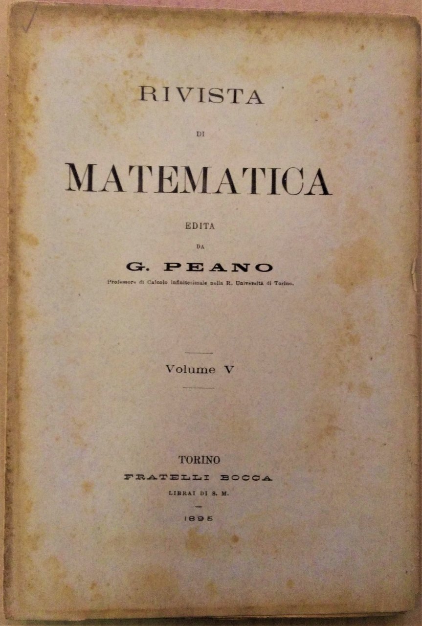 RIVISTA DI MATEMATICA EDITA DA G. PEANO VOLUME V.