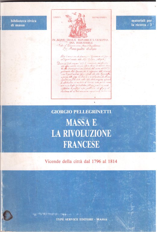 Massa e la Rivoluzione francese- Vicende della città dal 1796 al 1814