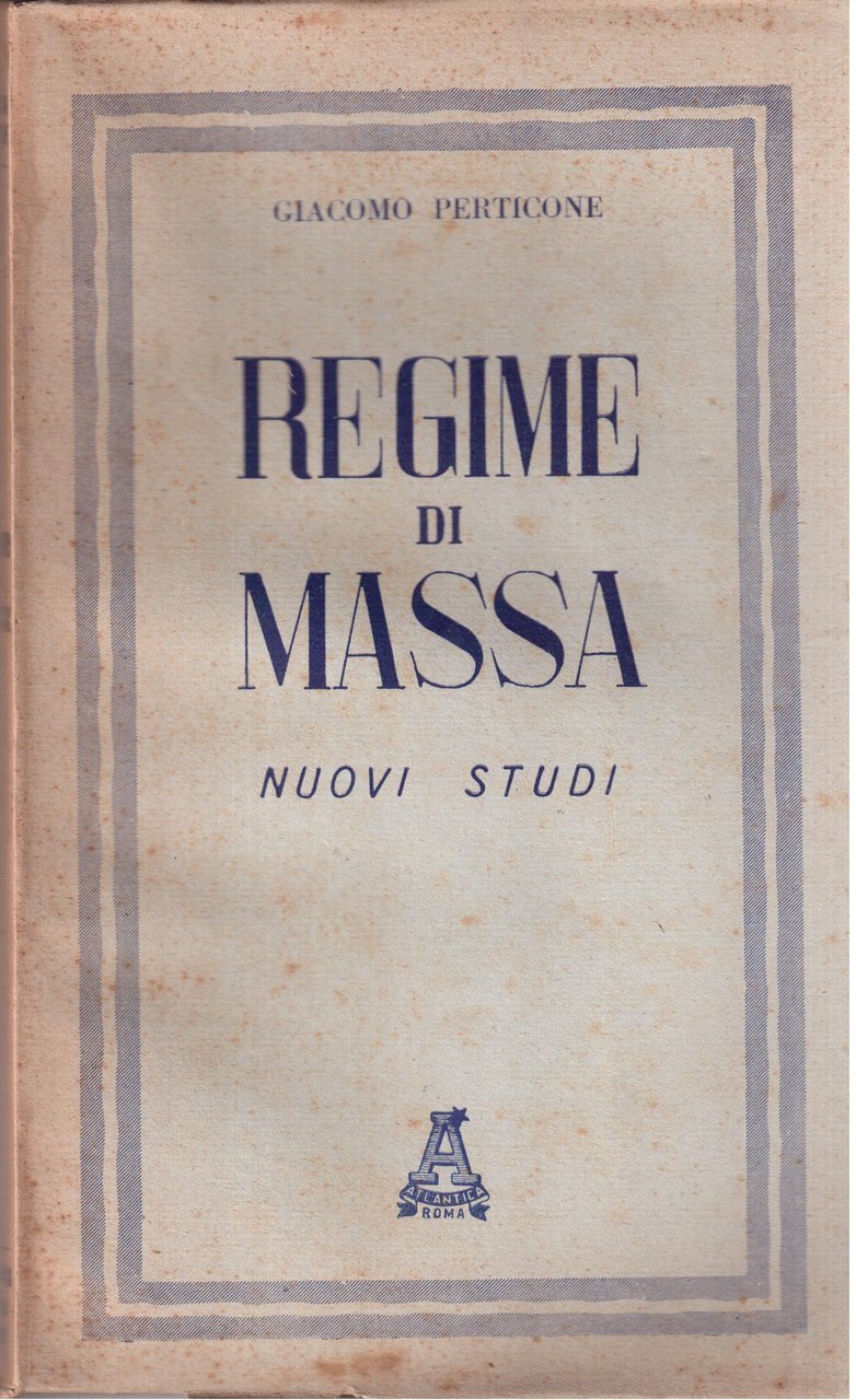 Regime di massa Nuovi studi