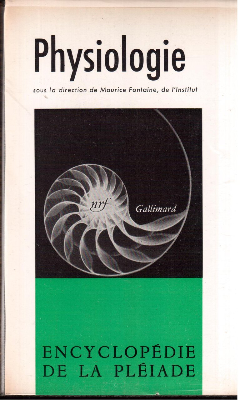 Physiologie sous la direction de Maurice Fontaine, de l'Institut